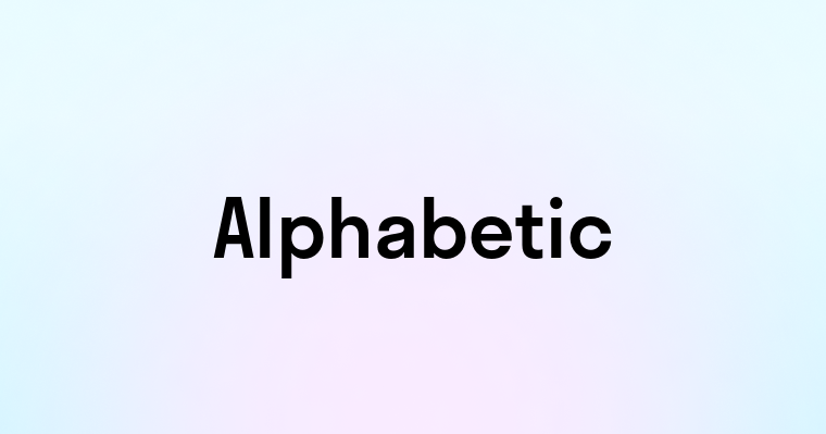 Alphabetic