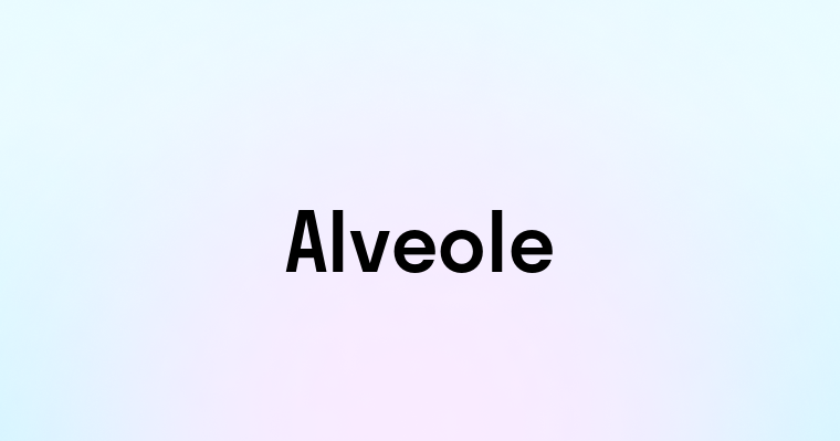 Alveole