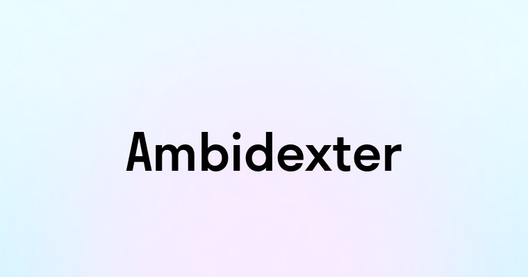 Ambidexter