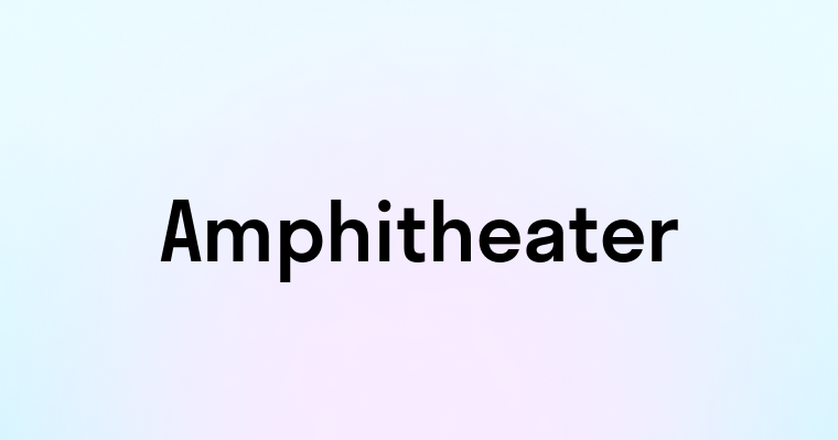 Amphitheater