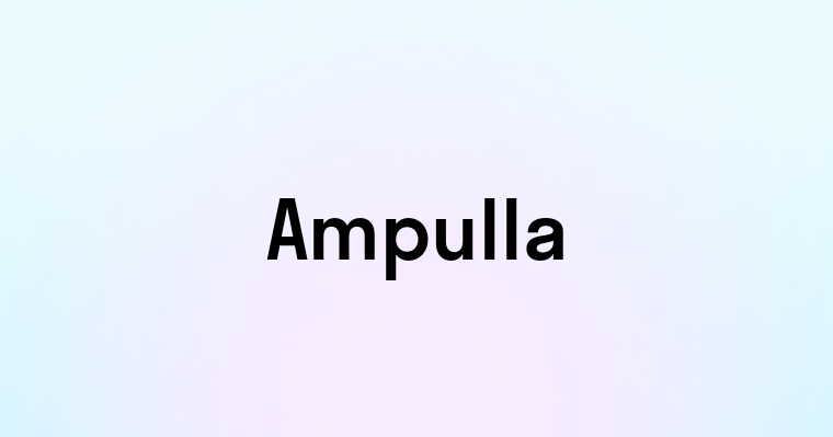 Ampulla