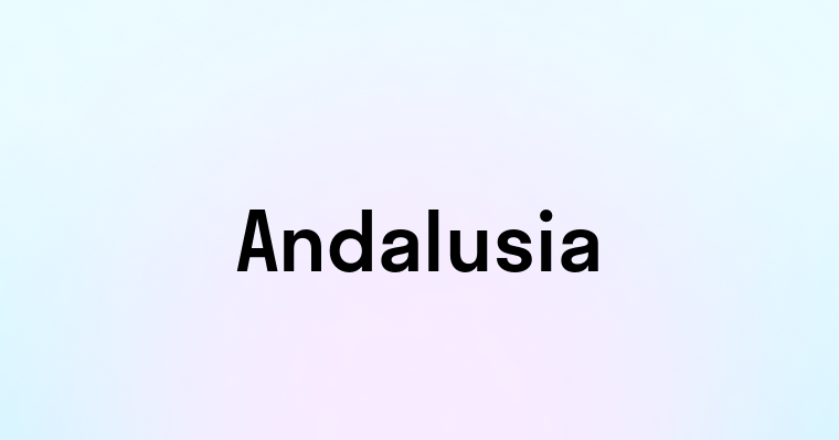 Andalusia