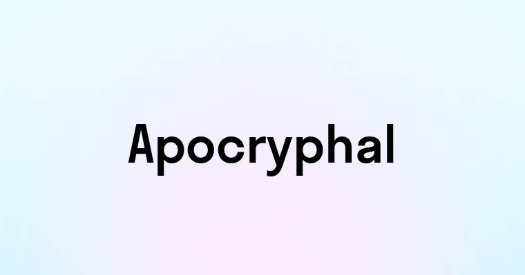 Apocryphal