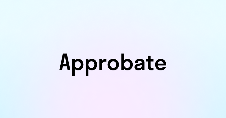 Approbate