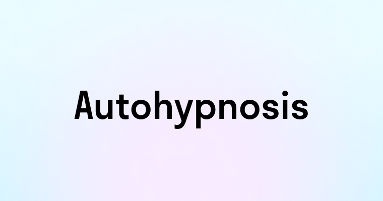 Autohypnosis