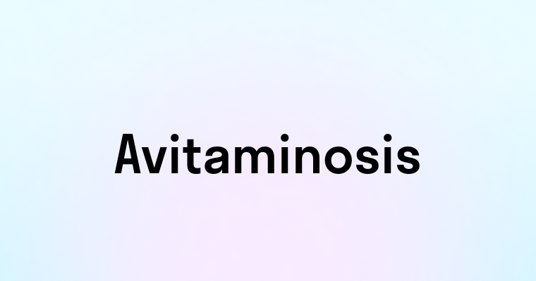 Avitaminosis