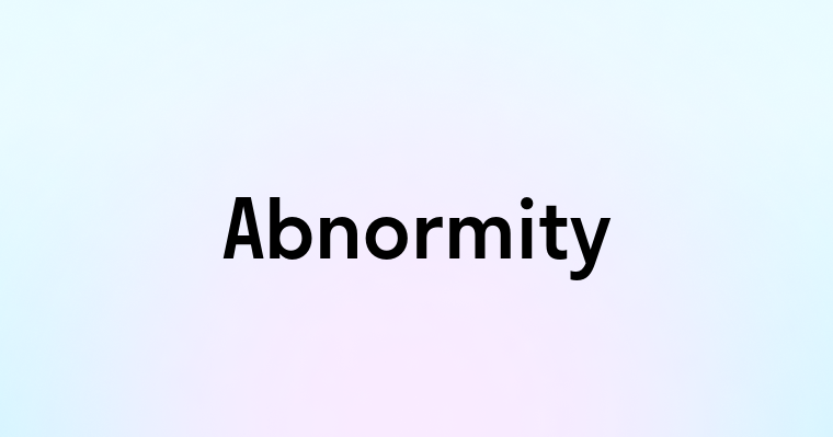 Abnormity