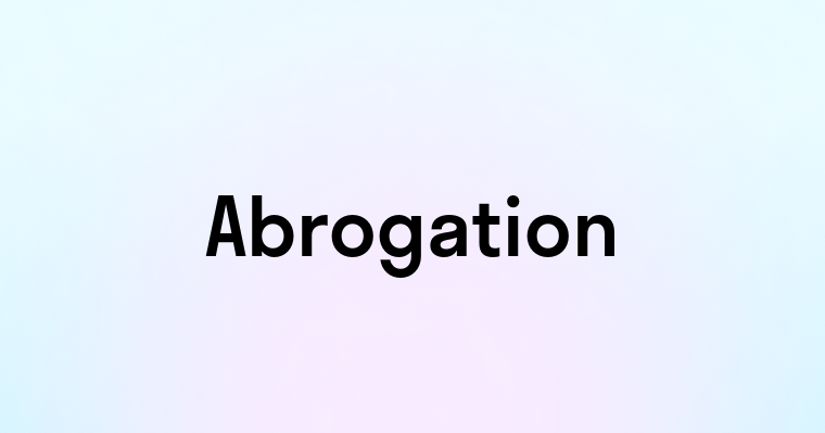 Abrogation