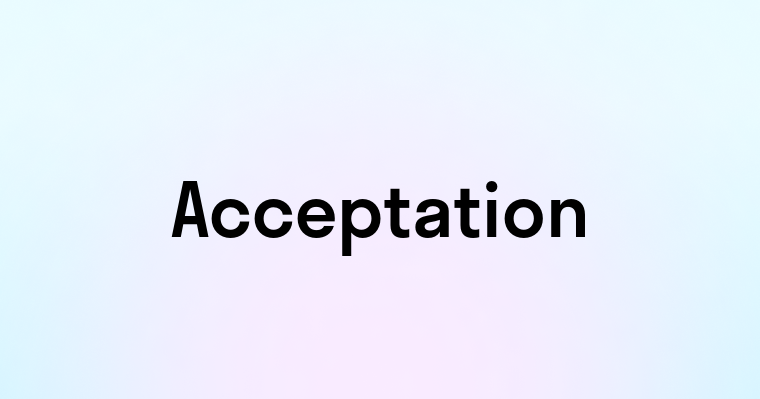 Acceptation