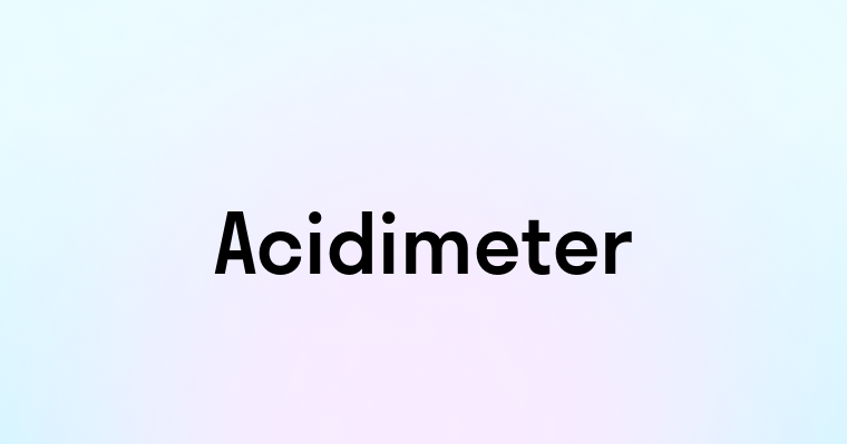 Acidimeter