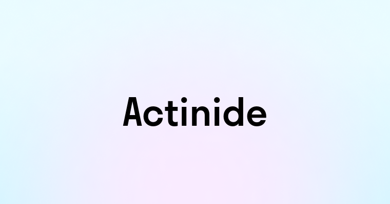 Actinide