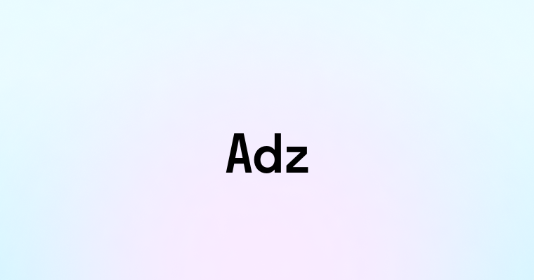 Adz