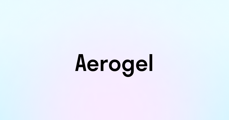 Aerogel