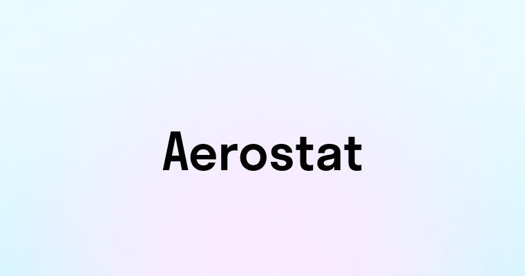 Aerostat