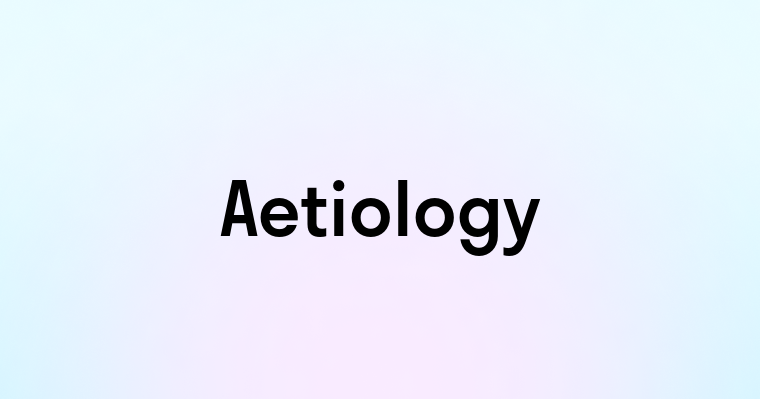 Aetiology