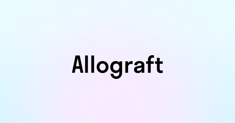 Allograft