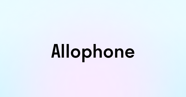 Allophone