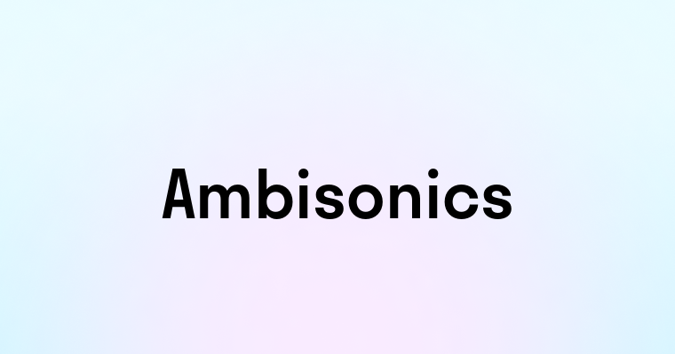 Ambisonics