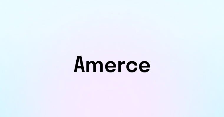 Amerce