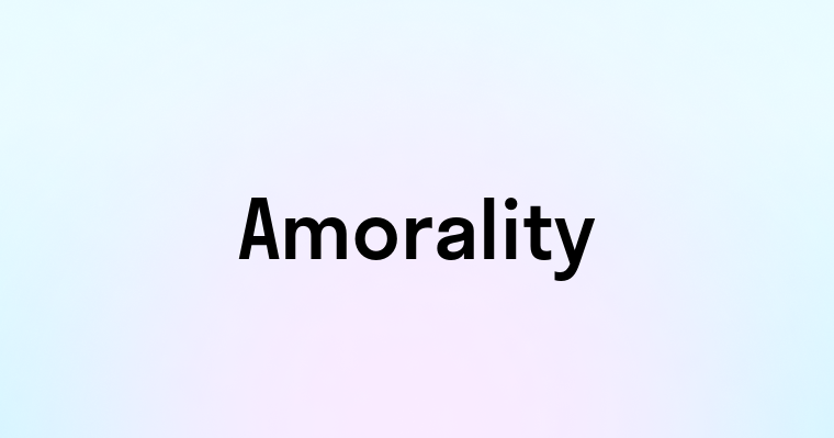 Amorality