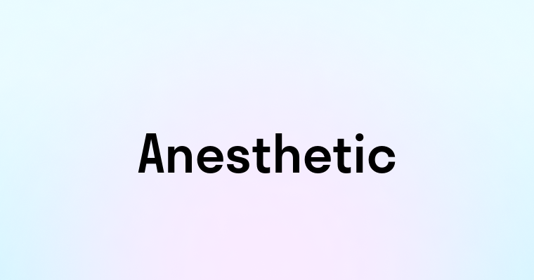 Anesthetic