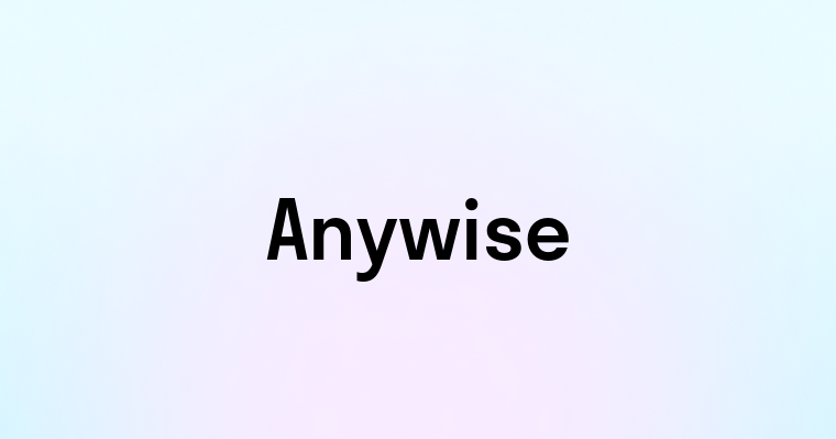 Anywise