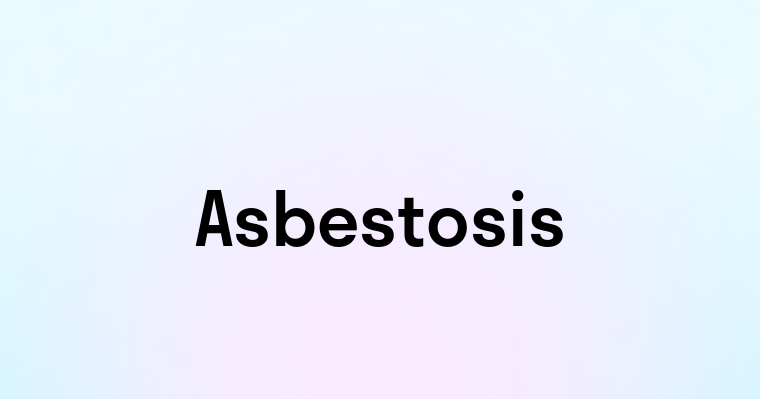 Asbestosis