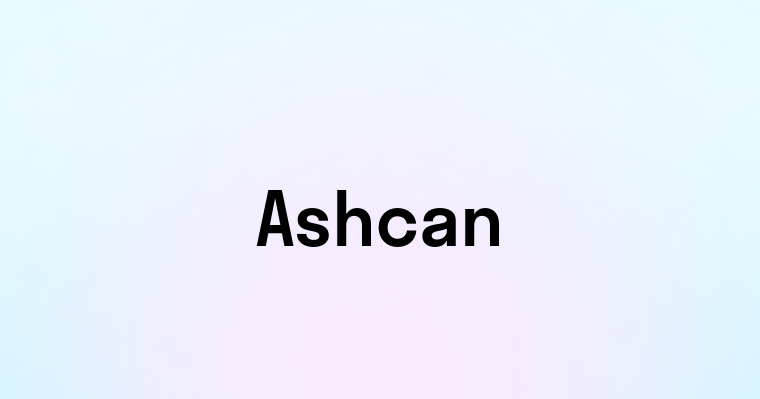 Ashcan