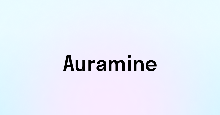 Auramine