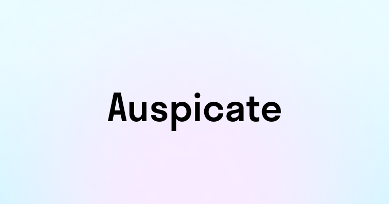 Auspicate