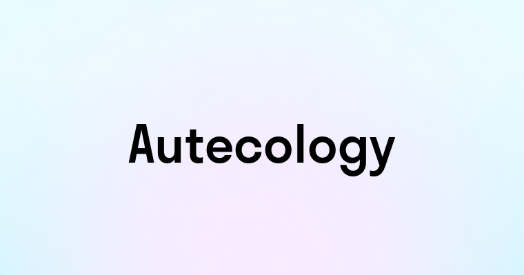 Autecology