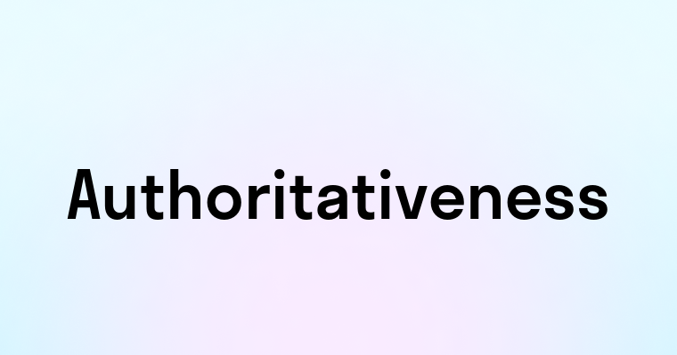 Authoritativeness