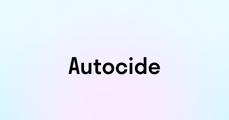 Autocide