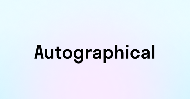 Autographical