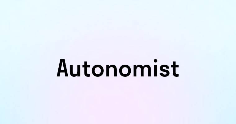 Autonomist