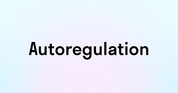 Autoregulation