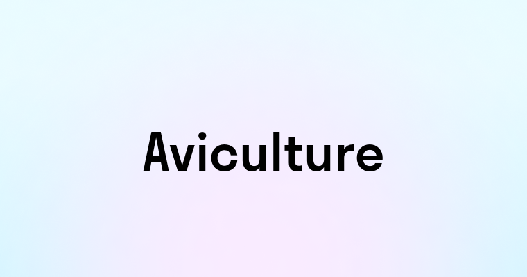 Aviculture