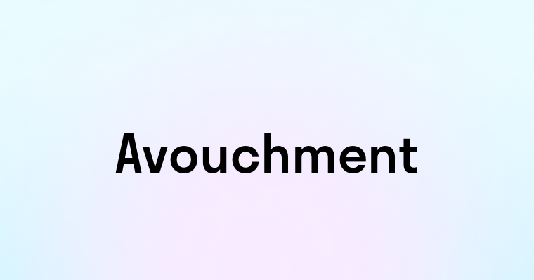 Avouchment