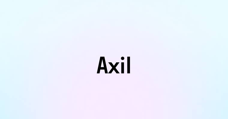 Axil