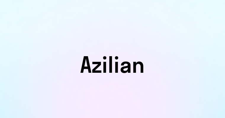 Azilian