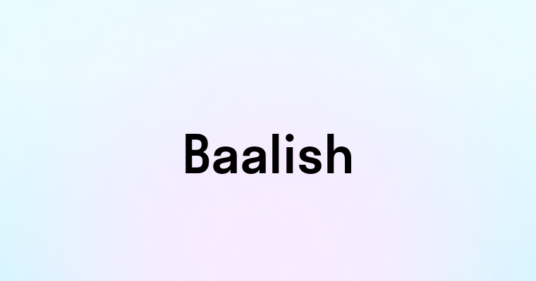 Baalish