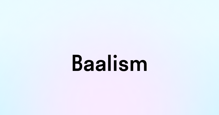 Baalism