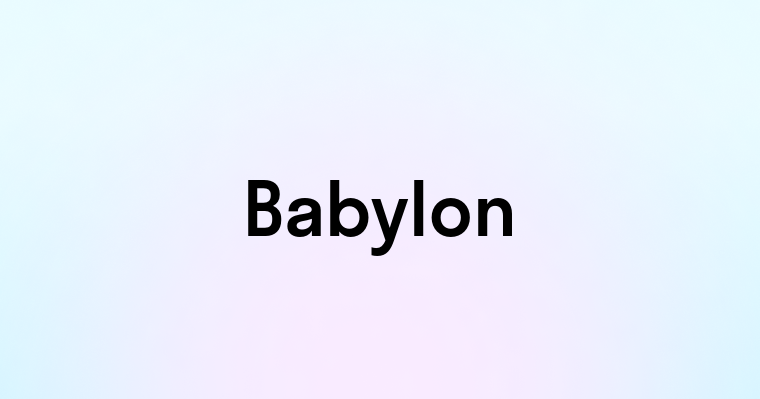 Babylon