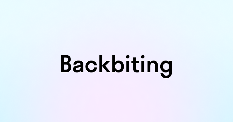 Backbiting