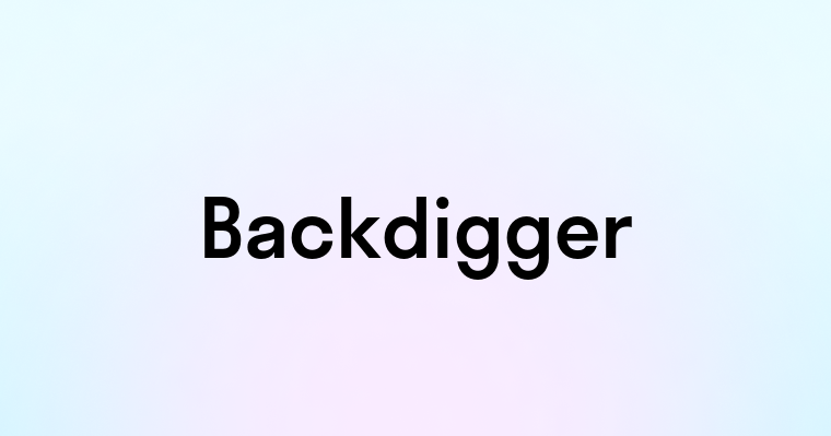 Backdigger