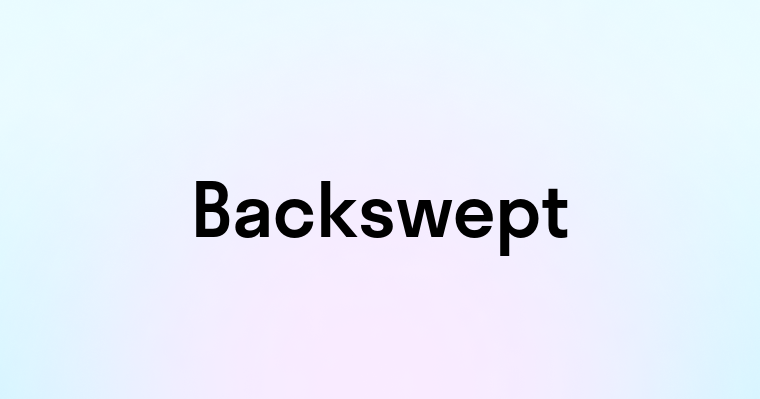 Backswept