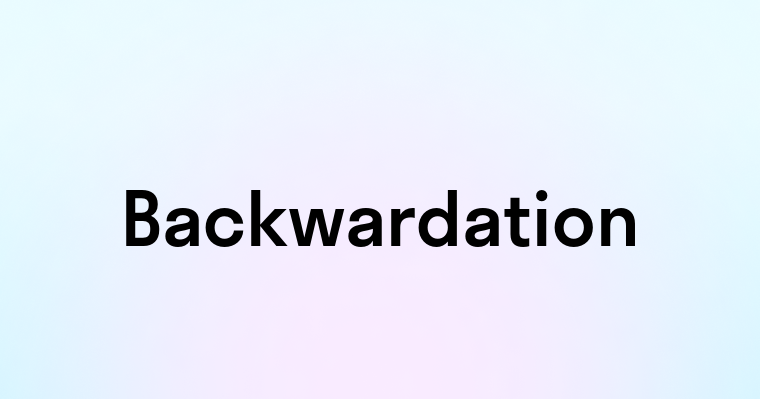 Backwardation