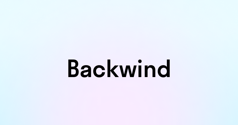 Backwind