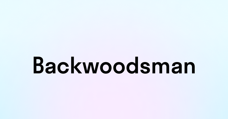 Backwoodsman