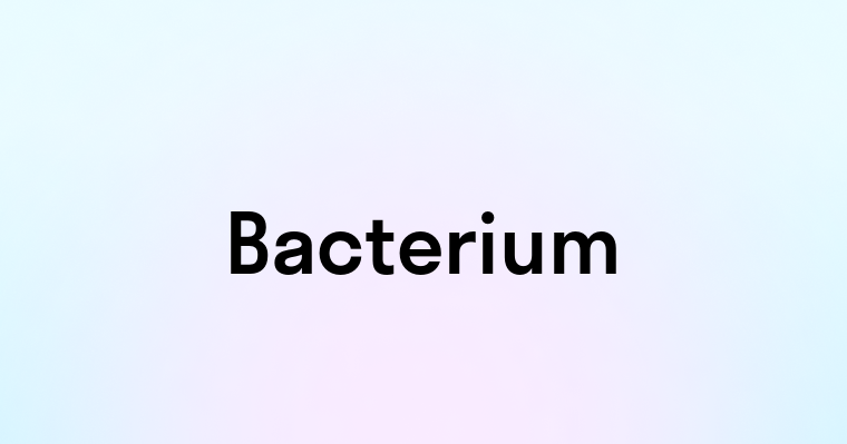 Bacterium